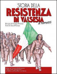Storia della resistenza in Valsesia a fumetti - Librerie.coop Storia della resistenza in Valsesia a fumetti - Librerie.coop