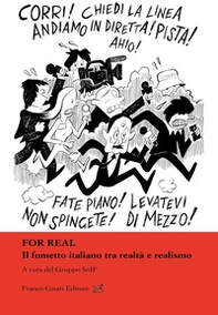 For real. Il fumetto italiano tra realtà e realismo - Librerie.coop