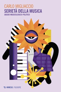 Serietà della musica. Saggio musicologico-politico - Librerie.coop Serietà della musica. Saggio musicologico-politico - Librerie.coop