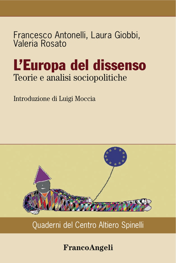 L'Europa del dissenso. Teorie e analisi sociopolitiche - Librerie.coop L'Europa del dissenso. Teorie e analisi sociopolitiche - Librerie.coop