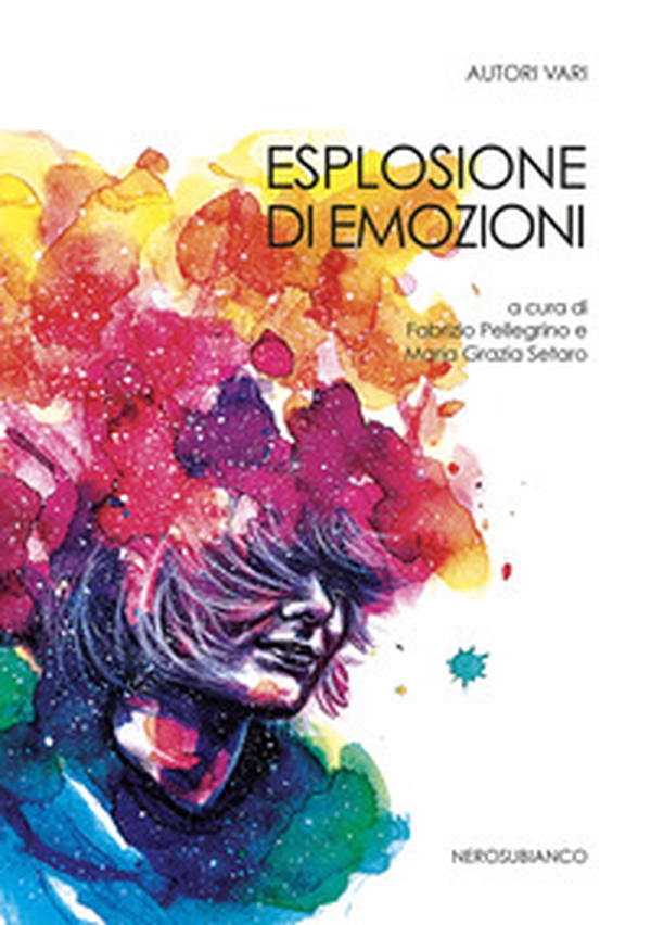 Esplosione di emozioni - Librerie.coop Esplosione di emozioni - Librerie.coop