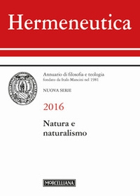 Hermeneutica. Annuario di filosofia e teologia (2016). Natura e naturalismo - Librerie.coop