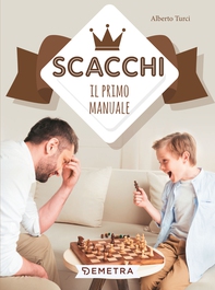 Scacchi. Il primo manuale - Librerie.coop Scacchi. Il primo manuale - Librerie.coop
