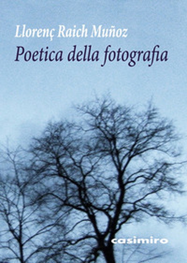 Poetica della fotografia - Librerie.coop Poetica della fotografia - Librerie.coop