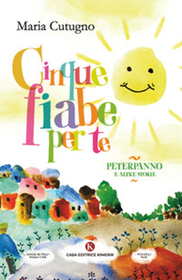 Cinque fiabe per te. PeterPanno e altre storie - Librerie.coop Cinque fiabe per te. PeterPanno e altre storie - Librerie.coop