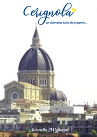 Cerignola un diamante tutta da scoprire... - Librerie.coop