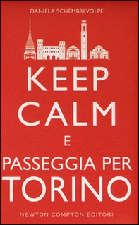 Keep calm e passeggia per Torino - Librerie.coop