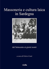 Massoneria e cultura laica in Sardegna dal Settecento ai giorni nostri - Librerie.coop Massoneria e cultura laica in Sardegna dal Settecento ai giorni nostri - Librerie.coop