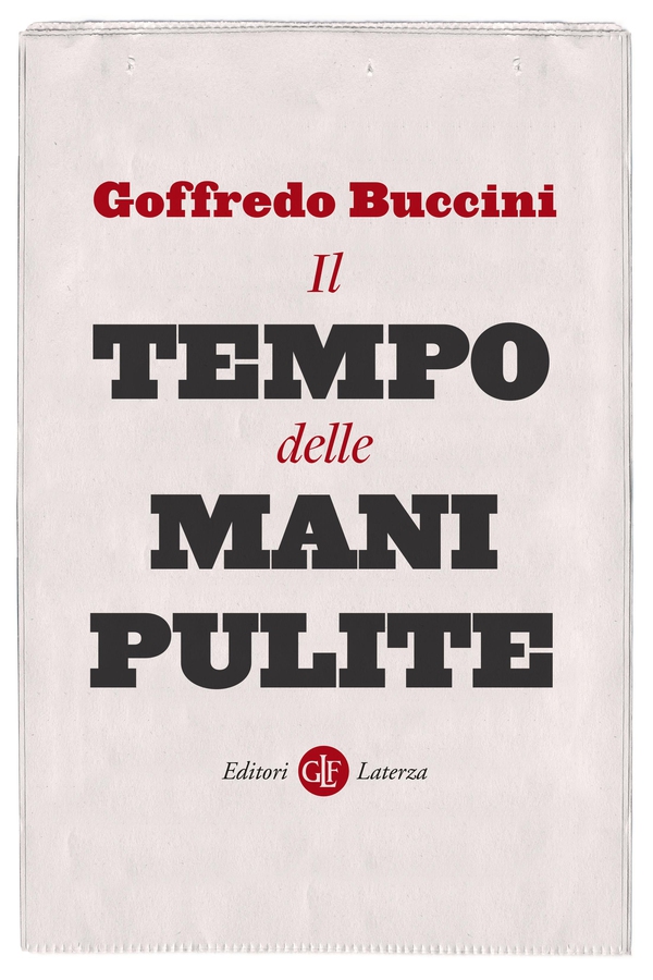 Il tempo delle mani pulite - Librerie.coop Il tempo delle mani pulite - Librerie.coop