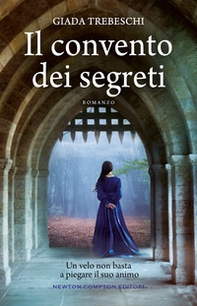 Il convento dei segreti - Librerie.coop