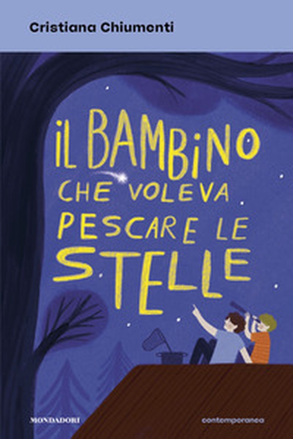 Il bambino che voleva pescare le stelle - Librerie.coop
