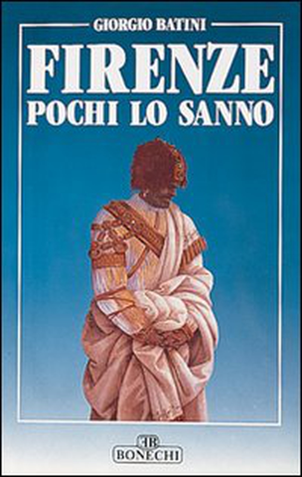 Firenze, pochi lo sanno - Librerie.coop Firenze, pochi lo sanno - Librerie.coop