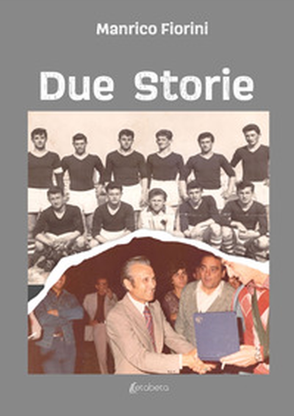 Due storie - Librerie.coop Due storie - Librerie.coop