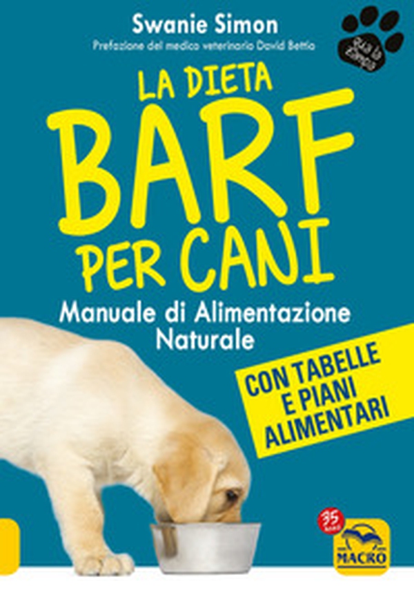 La dieta Barf per cani. Manuale di alimentazione naturale - Librerie.coop La dieta Barf per cani. Manuale di alimentazione naturale - Librerie.coop