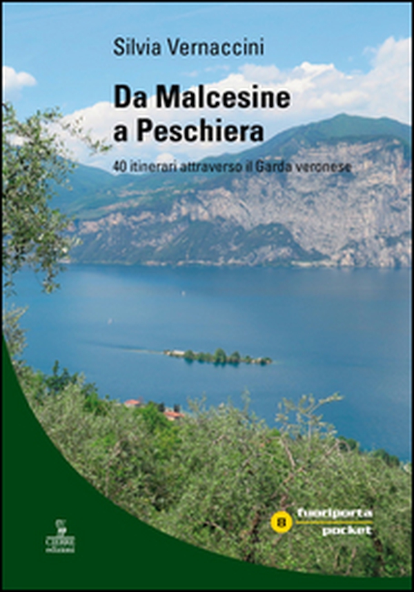 Da Malcesine a Peschiera. 40 itinerari attraverso il Garda veronese - Librerie.coop Da Malcesine a Peschiera. 40 itinerari attraverso il Garda veronese - Librerie.coop