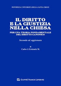 Il diritto e la giustizia nella Chiesa. Per una teoria fondamentale del diritto canonico - Librerie.coop