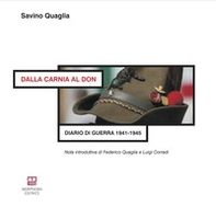 Dalla Carnia al Don. Diario di guerra 1941-1945 - Librerie.coop