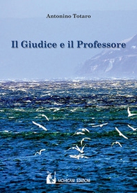 Il giudice e il professore - Librerie.coop