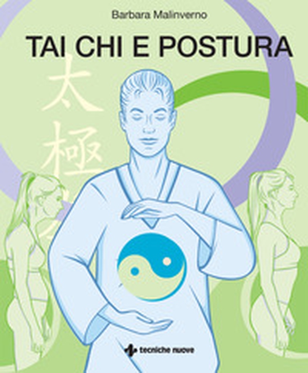 Tai Chi e postura - Librerie.coop Tai Chi e postura - Librerie.coop