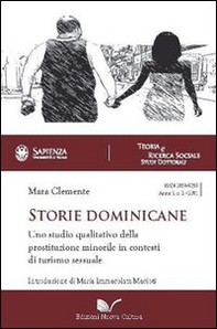 Storie dominicane. Uno studio qualitativo della prostituzione minorile in contesti di turismo sessuale - Librerie.coop