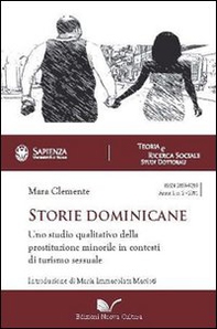 Storie dominicane. Uno studio qualitativo della prostituzione minorile in contesti di turismo sessuale - Librerie.coop Storie dominicane. Uno studio qualitativo della prostituzione minorile in contesti di turismo sessuale - Librerie.coop