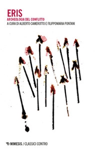 Eris. Archeologia del conflitto - Librerie.coop