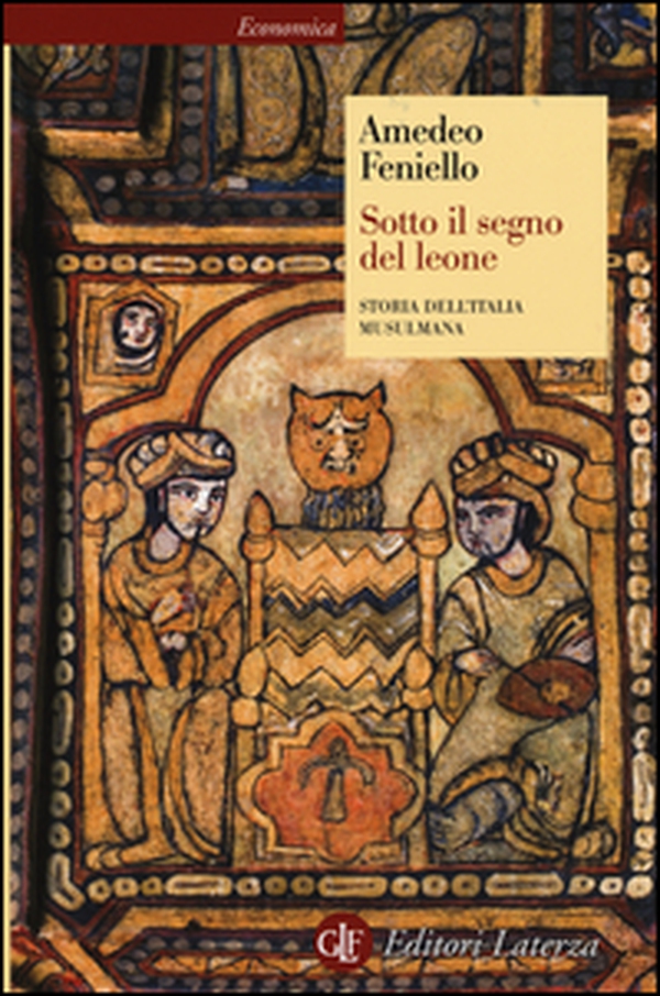 Sotto il segno del leone. Storia dell'Italia musulmana - Librerie.coop Sotto il segno del leone. Storia dell'Italia musulmana - Librerie.coop