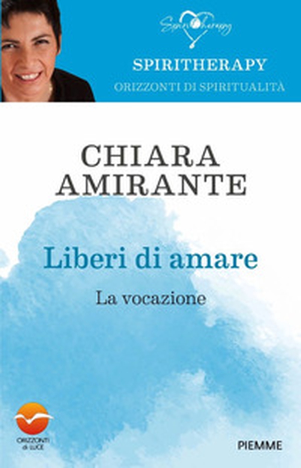 Liberi di amare. La vocazione - Librerie.coop Liberi di amare. La vocazione - Librerie.coop