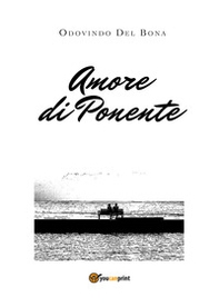 Amore di ponente - Librerie.coop Amore di ponente - Librerie.coop