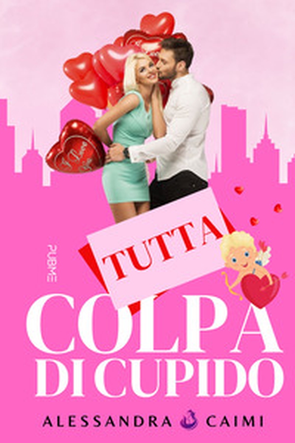 Tutta colpa di Cupido - Librerie.coop Tutta colpa di Cupido - Librerie.coop