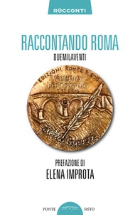 Raccontando Roma duemilaventi - Librerie.coop