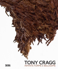 Tony Cragg infinite forme e bellissime - Librerie.coop
