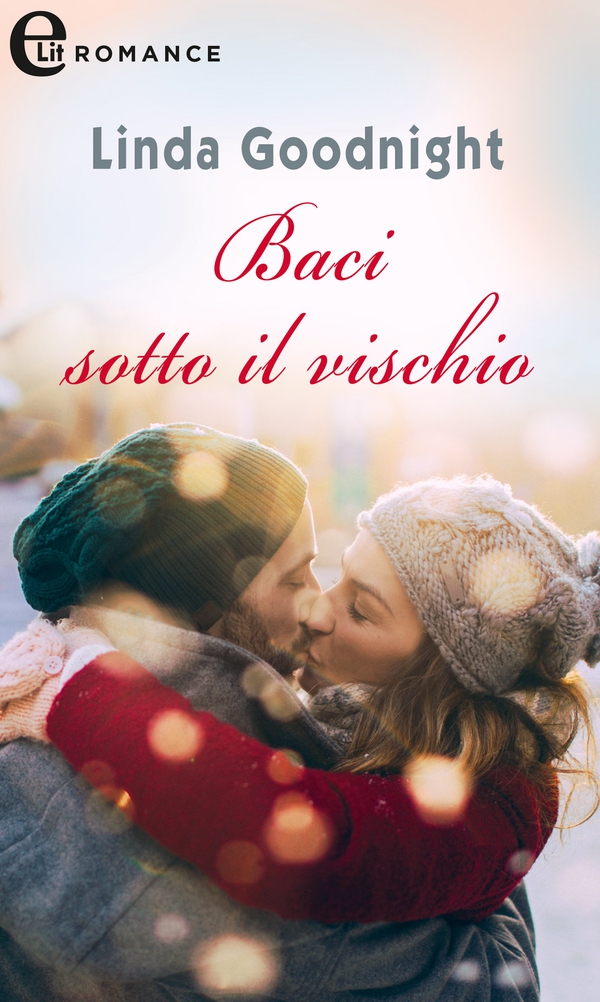 Baci sotto il vischio - Librerie.coop Baci sotto il vischio - Librerie.coop