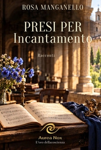 Presi per incantamento - Librerie.coop