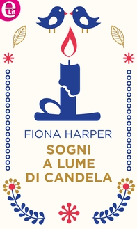 Sogni a lume di candela (eLit) - Librerie.coop Sogni a lume di candela (eLit) - Librerie.coop