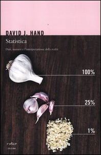 Statistica. Dati, numeri e l'interpretazione della realtà - Librerie.coop