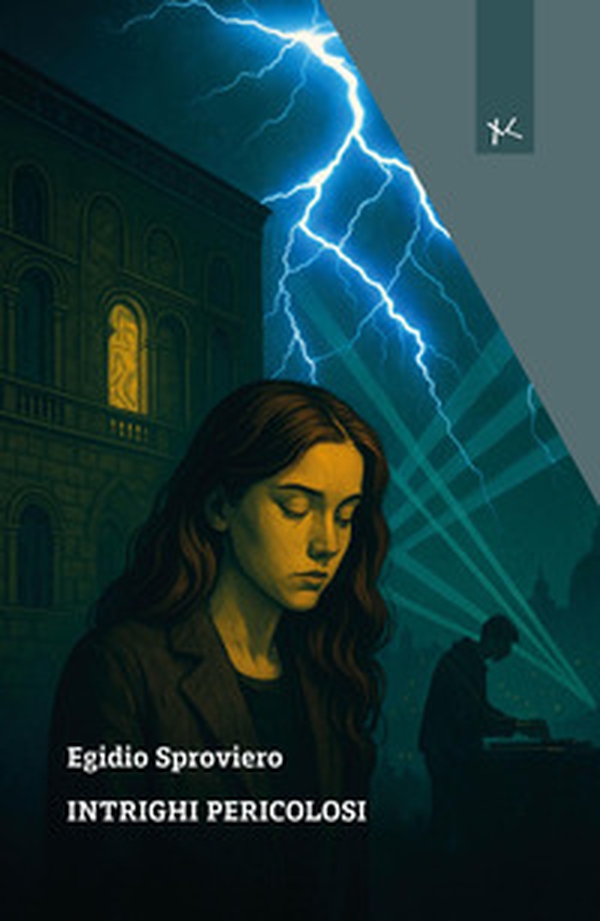 Intrighi pericolosi - Librerie.coop