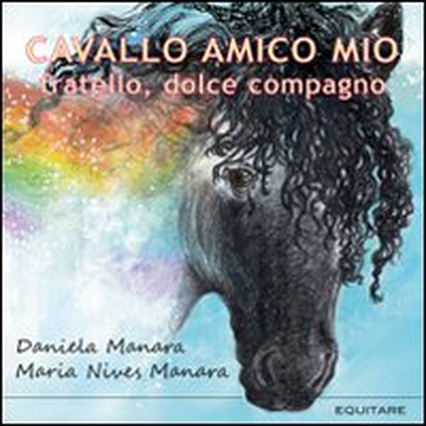 Cavallo amico mio. Fratello, dolce compagno - Librerie.coop Cavallo amico mio. Fratello, dolce compagno - Librerie.coop