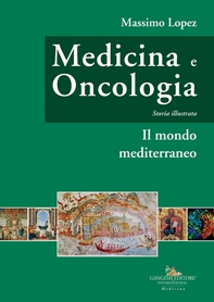 Medicina e oncologia. Storia illustrata - Librerie.coop Medicina e oncologia. Storia illustrata - Librerie.coop