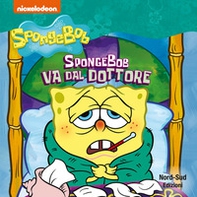 Spongebob va dal dottore - Librerie.coop Spongebob va dal dottore - Librerie.coop