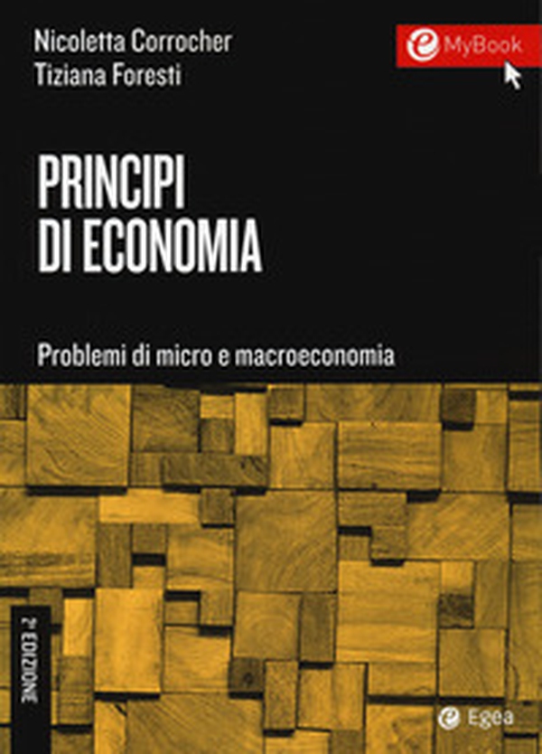 Principi di economia. Problemi di micro e macroeconomia - Librerie.coop Principi di economia. Problemi di micro e macroeconomia - Librerie.coop