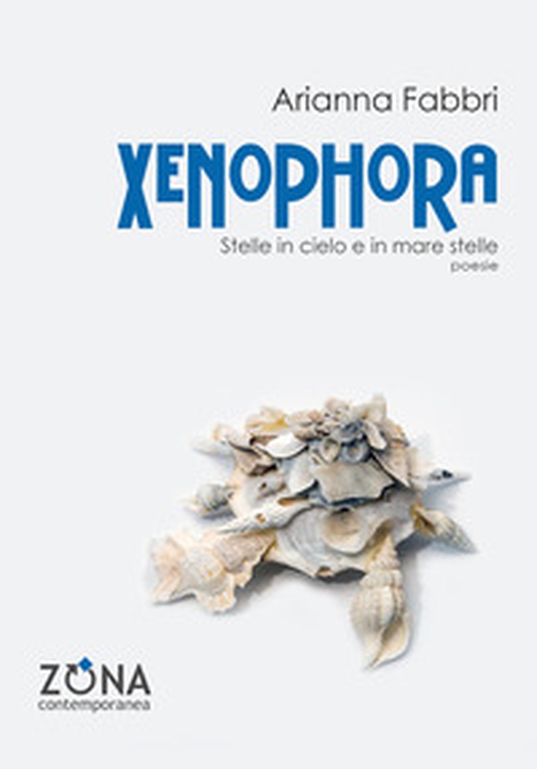 Xenophora. Stelle in cielo e in mare stelle - Librerie.coop Xenophora. Stelle in cielo e in mare stelle - Librerie.coop