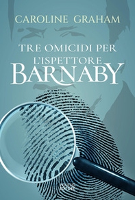 Barnaby. Tre omicidi per l'ispettore Barnaby - Vol. 1 - Librerie.coop Barnaby. Tre omicidi per l'ispettore Barnaby - Vol. 1 - Librerie.coop