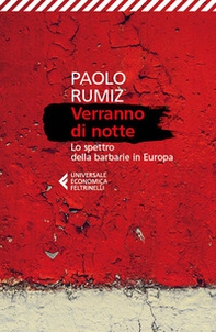 Verranno di notte. Lo spettro della barbarie in Europa - Librerie.coop
