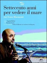 Settecento anni per vedere il mare - Librerie.coop