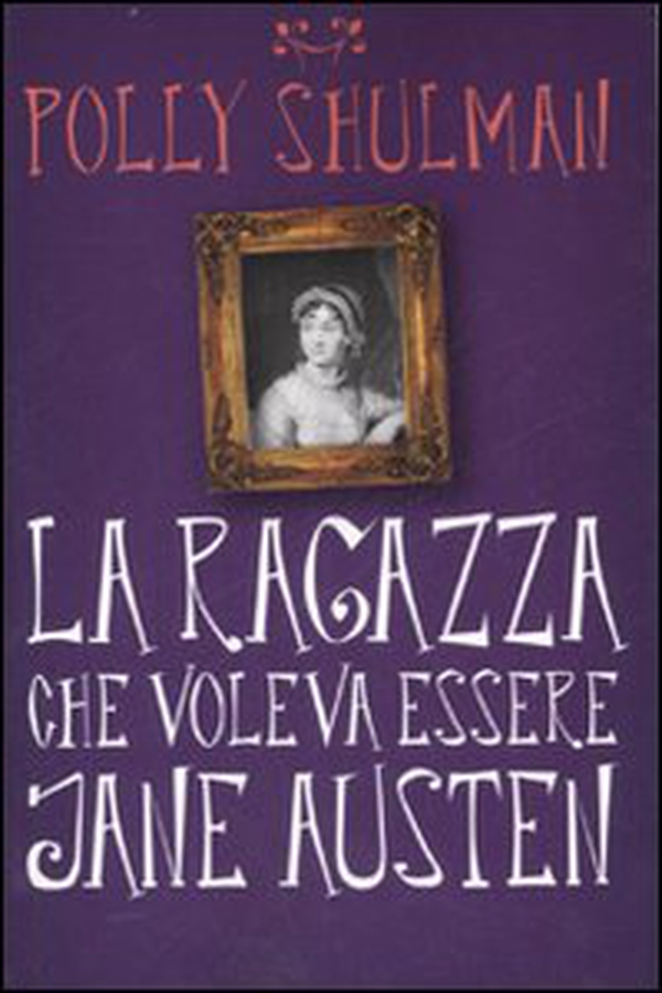 La ragazza che voleva essere Jane Austen - Librerie.coop La ragazza che voleva essere Jane Austen - Librerie.coop