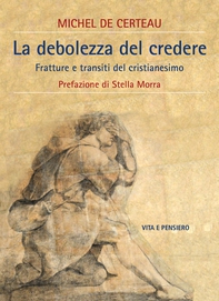 La debolezza del credere - Librerie.coop