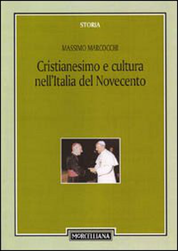 Cristianesimo e cultura nell'Italia del Novecento - Librerie.coop Cristianesimo e cultura nell'Italia del Novecento - Librerie.coop