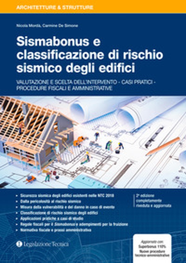 Sismabonus e classificazione di rischio sismico degli edifici. Valutazione e scelta dell'intervento. Casi pratici. Procedure fiscali e amministrative - Librerie.coop Sismabonus e classificazione di rischio sismico degli edifici. Valutazione e scelta dell'intervento. Casi pratici. Procedure fiscali e amministrative - Librerie.coop