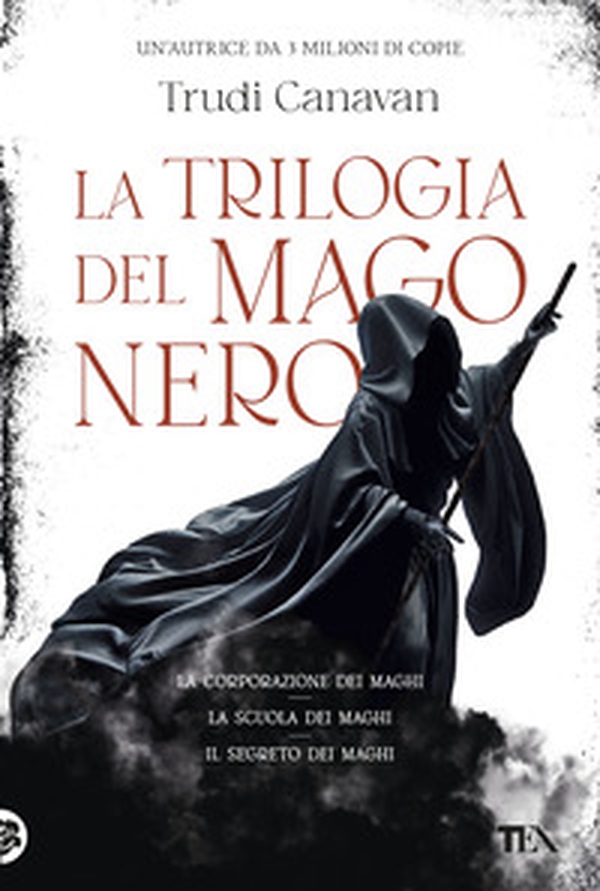 La trilogia del mago nero. La corporazione dei maghi-La scuola dei maghi-Il segreto dei maghi - Librerie.coop